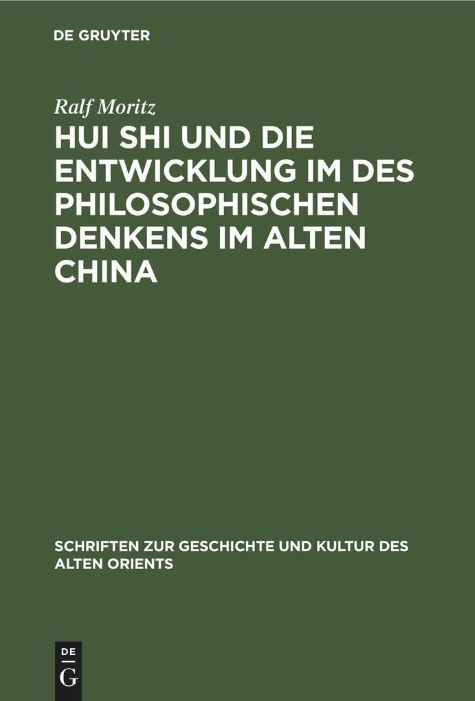 Hui Shi und die Entwicklung im des philosophischen Denkens im Alten China