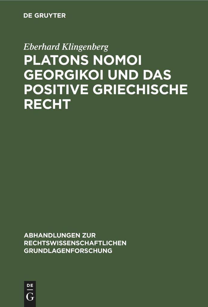 Platons Nomoi georgikoi und das positive griechische Recht