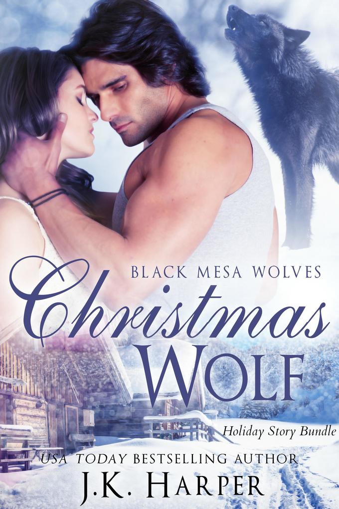 Christmas Wolf (Black Mesa Wolves Holiday Bundle)
