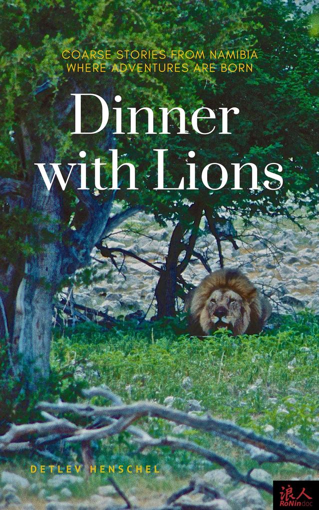 Dinner with Lions