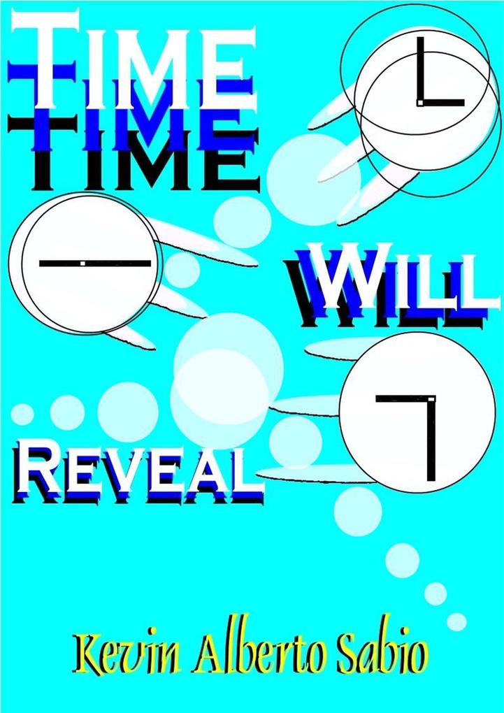Time Will Reveal