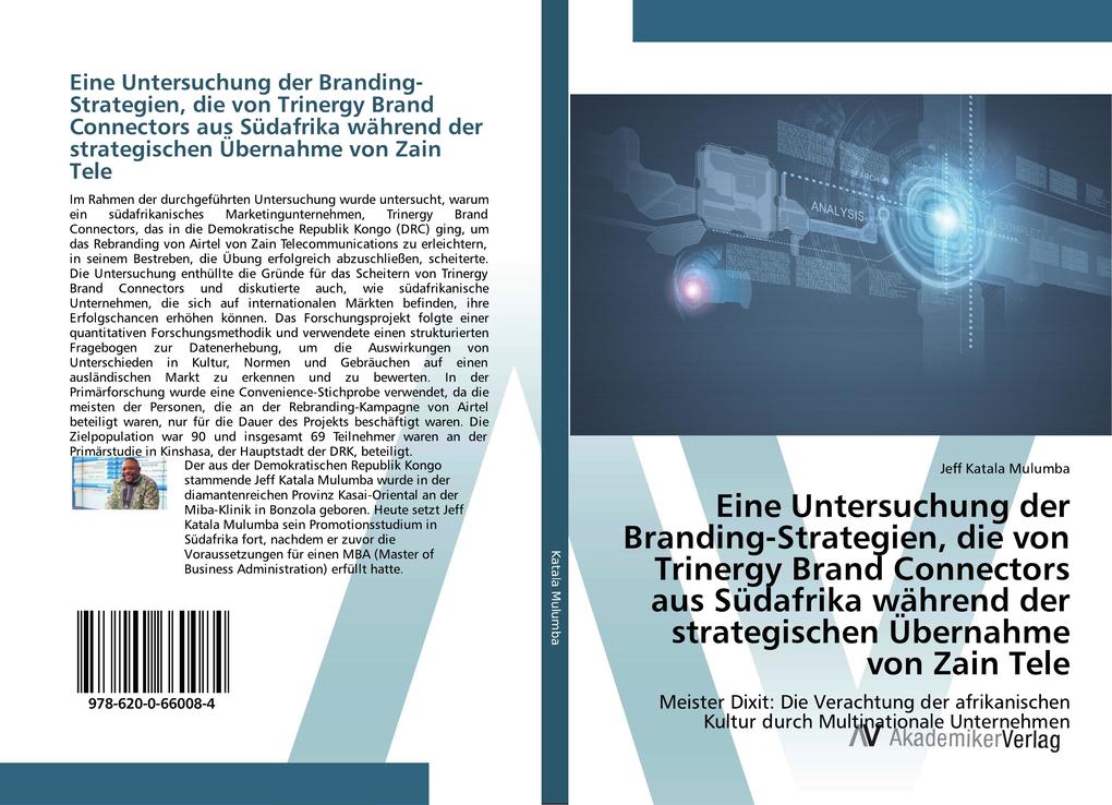 Eine Untersuchung der Branding-Strategien die von Trinergy Brand Connectors aus Südafrika während der strategischen Übernahme von Zain Tele