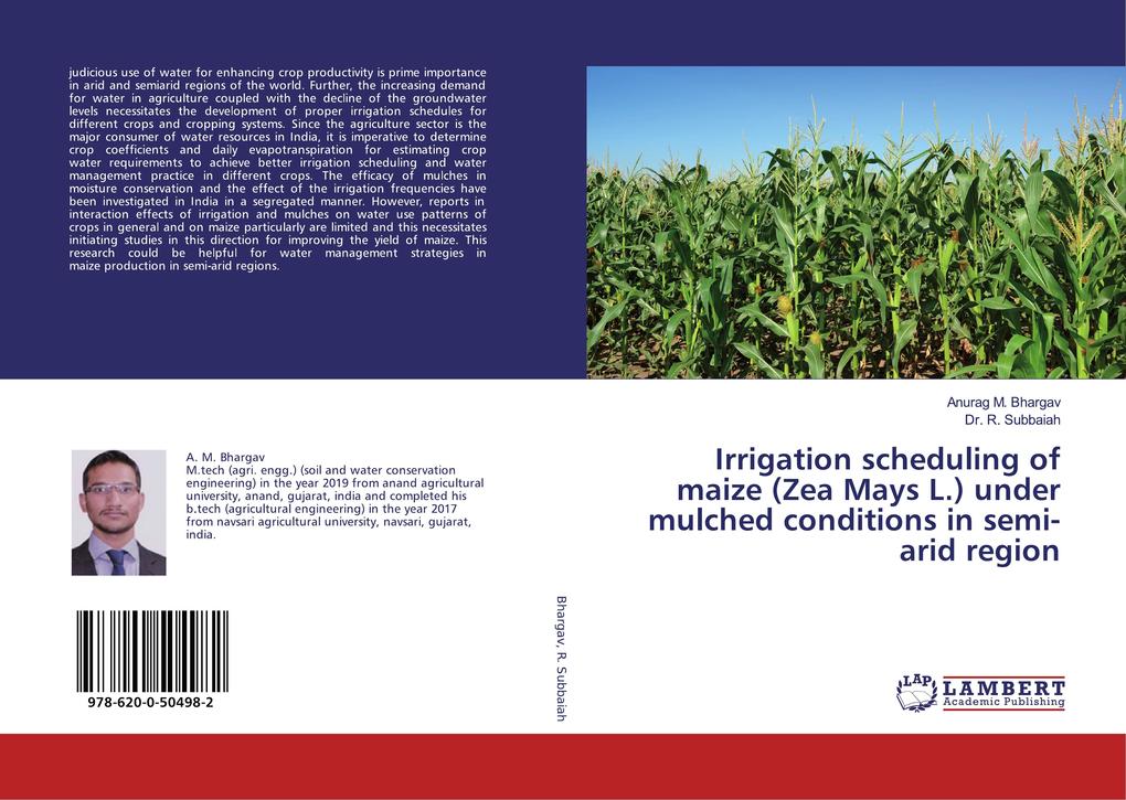 Irrigation scheduling of maize (Zea Mays L.) under mulched conditions in semi-arid region