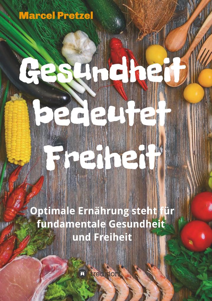 Gesundheit bedeutet Freiheit