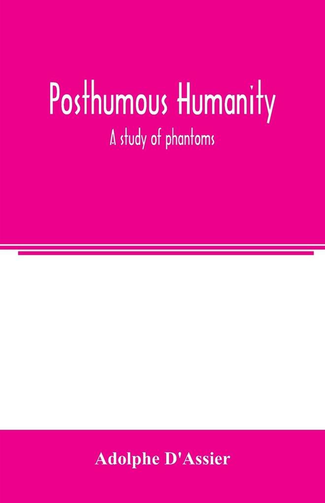 Posthumous humanity