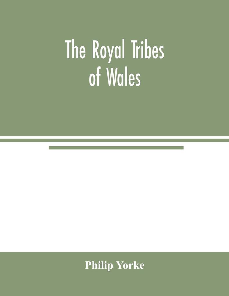 The royal tribes of Wales