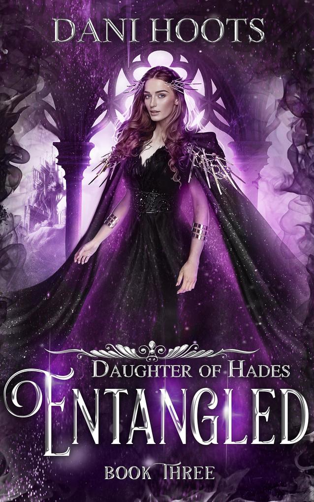 Entangled (Daughter of Hades #3)