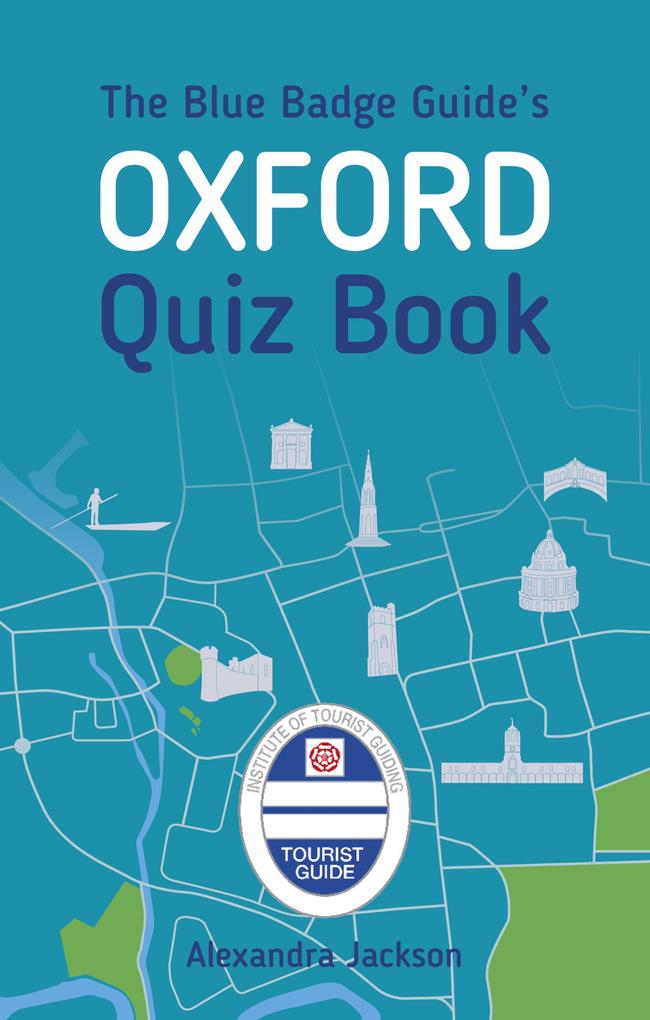 The Blue Badge Guide‘s Oxford Quiz Book