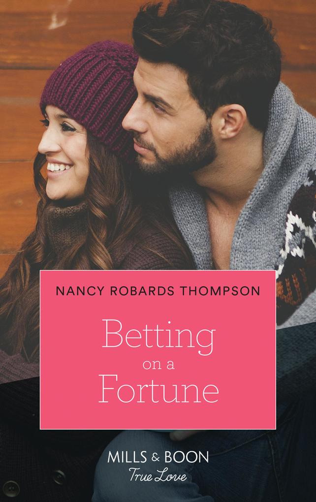 Betting On A Fortune (Mills & Boon True Love) (The Fortunes of Texas: Rambling Rose Book 5)