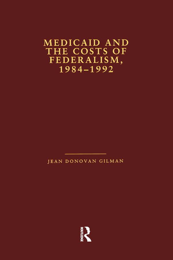 Medicaid and the Costs of Federalism 1984-1992