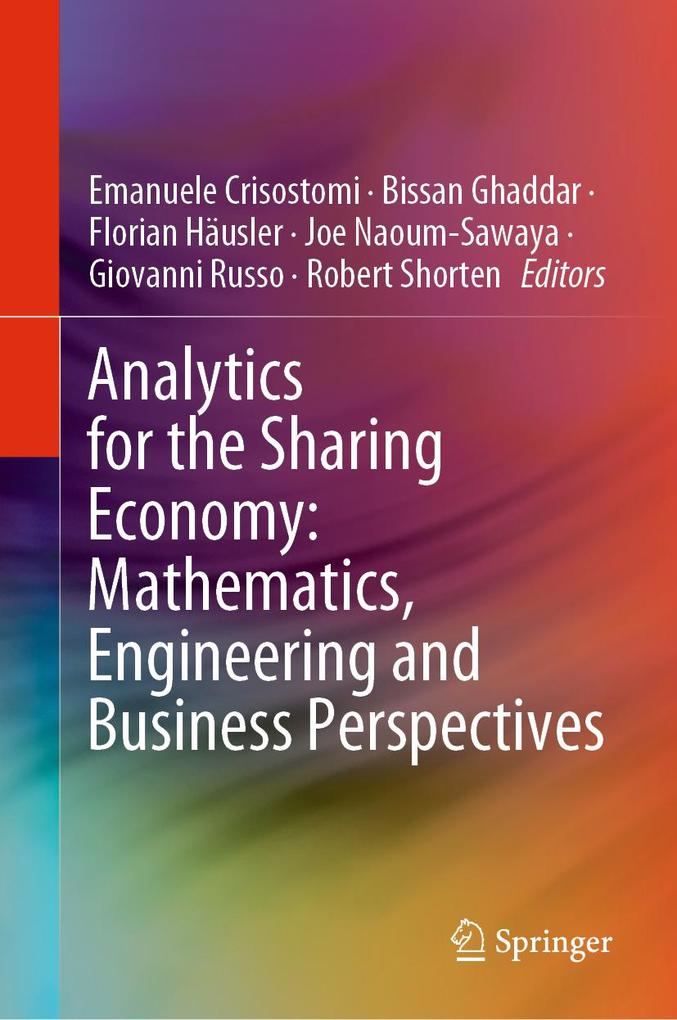 Analytics for the Sharing Economy: Mathematics Engineering and Business Perspectives