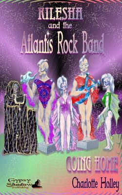 Kilesha and the Atlantis Rock Band 2
