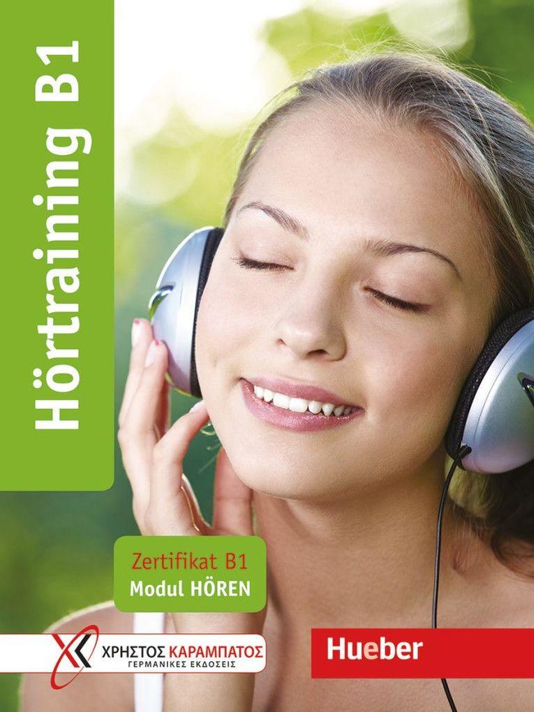 Hueber Verlag GmbH Hörtraining B1. Zertifikat B1 - Modul Hören / Übungsbuch
