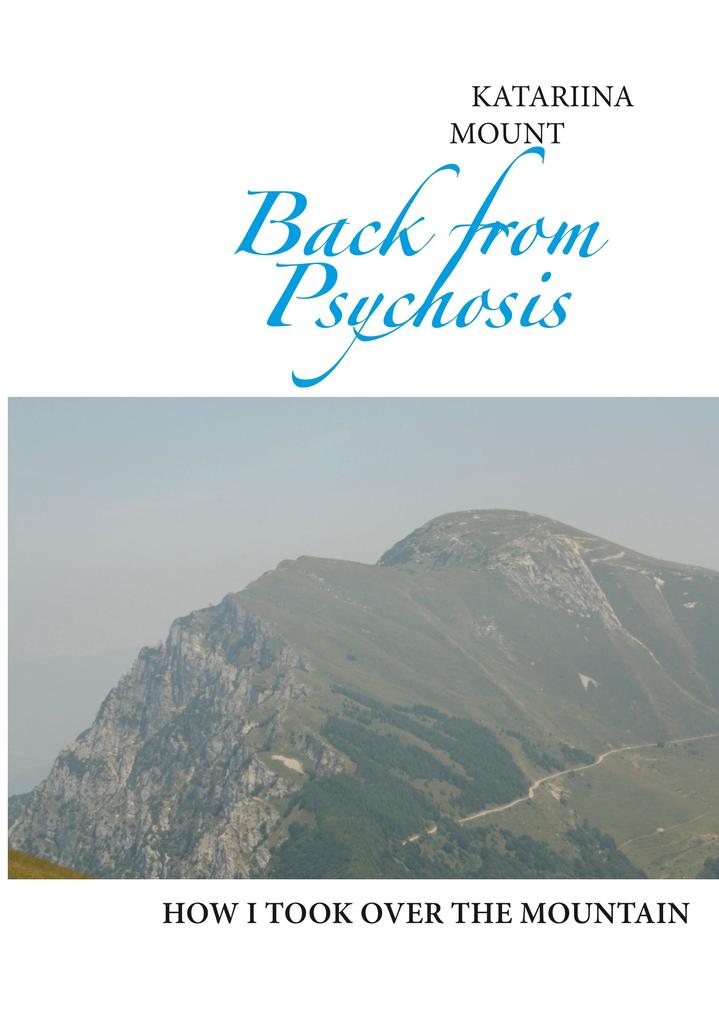 Back from Psychosis