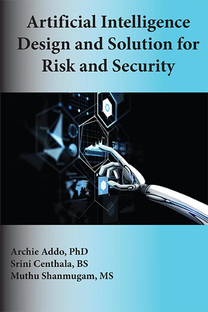 Artificial Intelligence  and Solution for Risk and Security