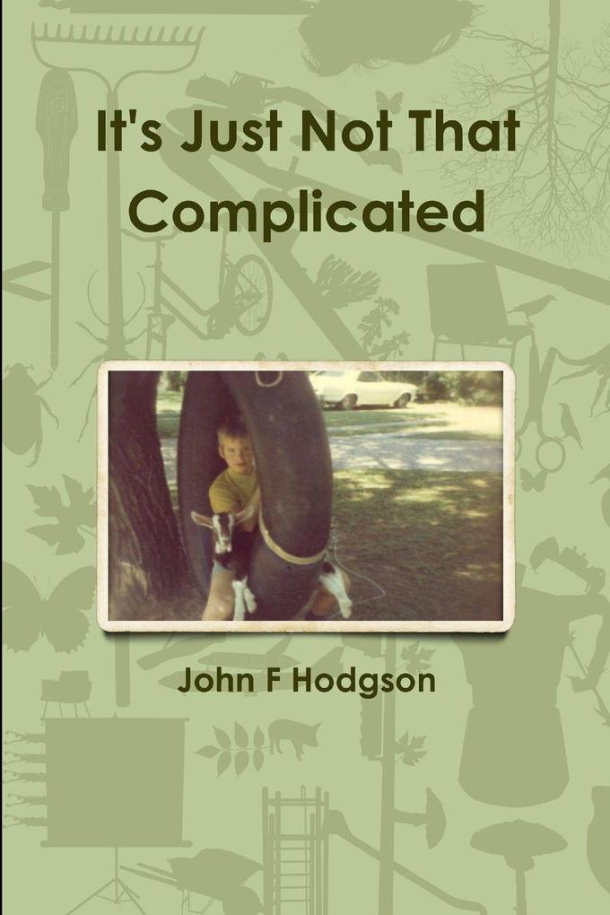 It's Just Not That Complicated