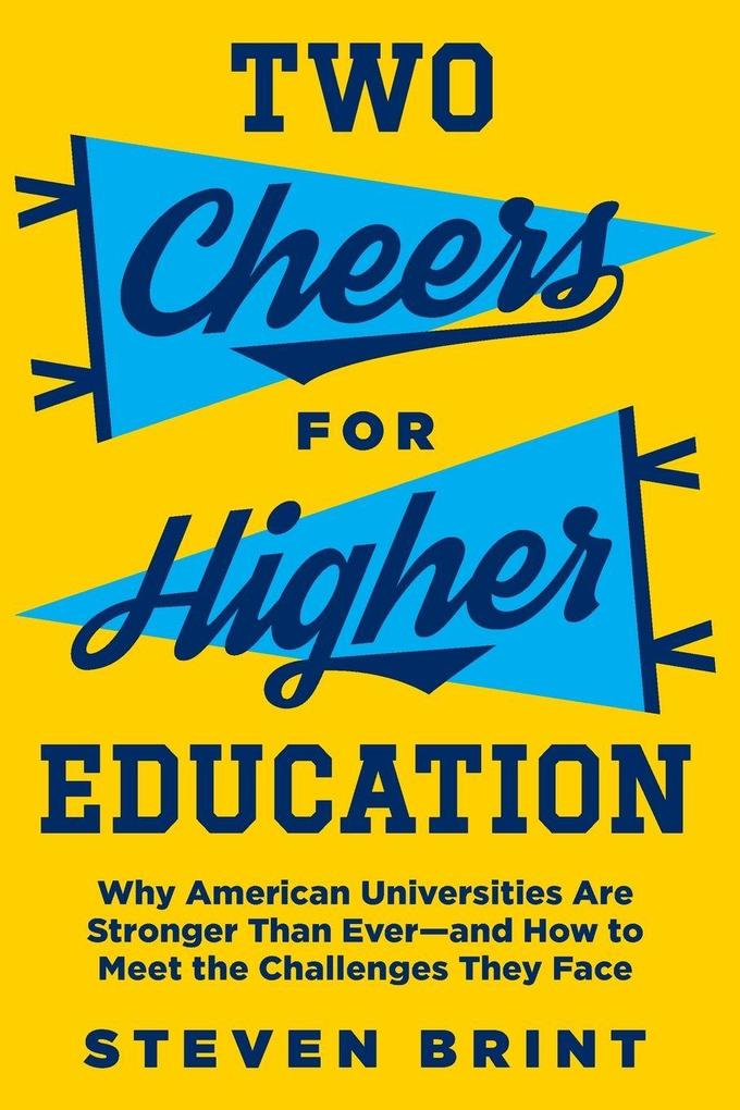 Two Cheers for Higher Education