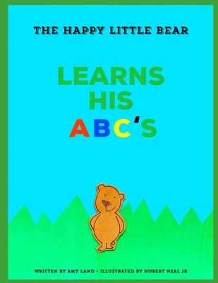The Happy Little Bear Learns His ABCs