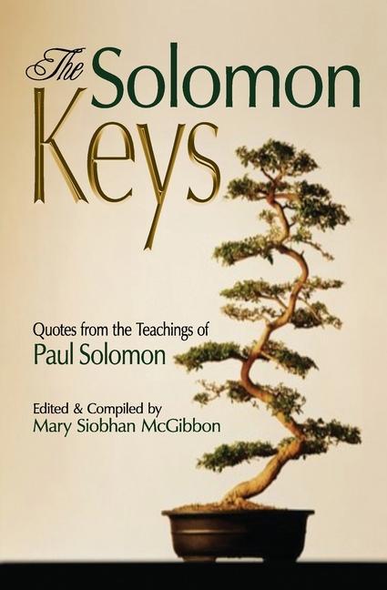 The Solomon Keys: Quotes from the Teachings of Paul Solomon