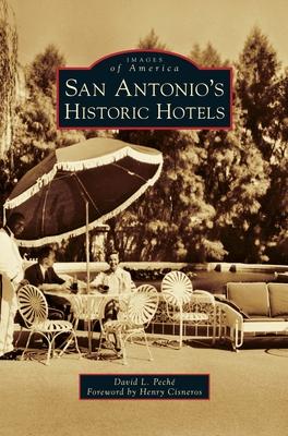 San Antonio‘s Historic Hotels