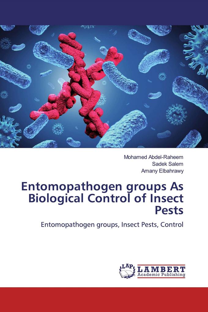 Entomopathogen groups As Biological Control of Insect Pests