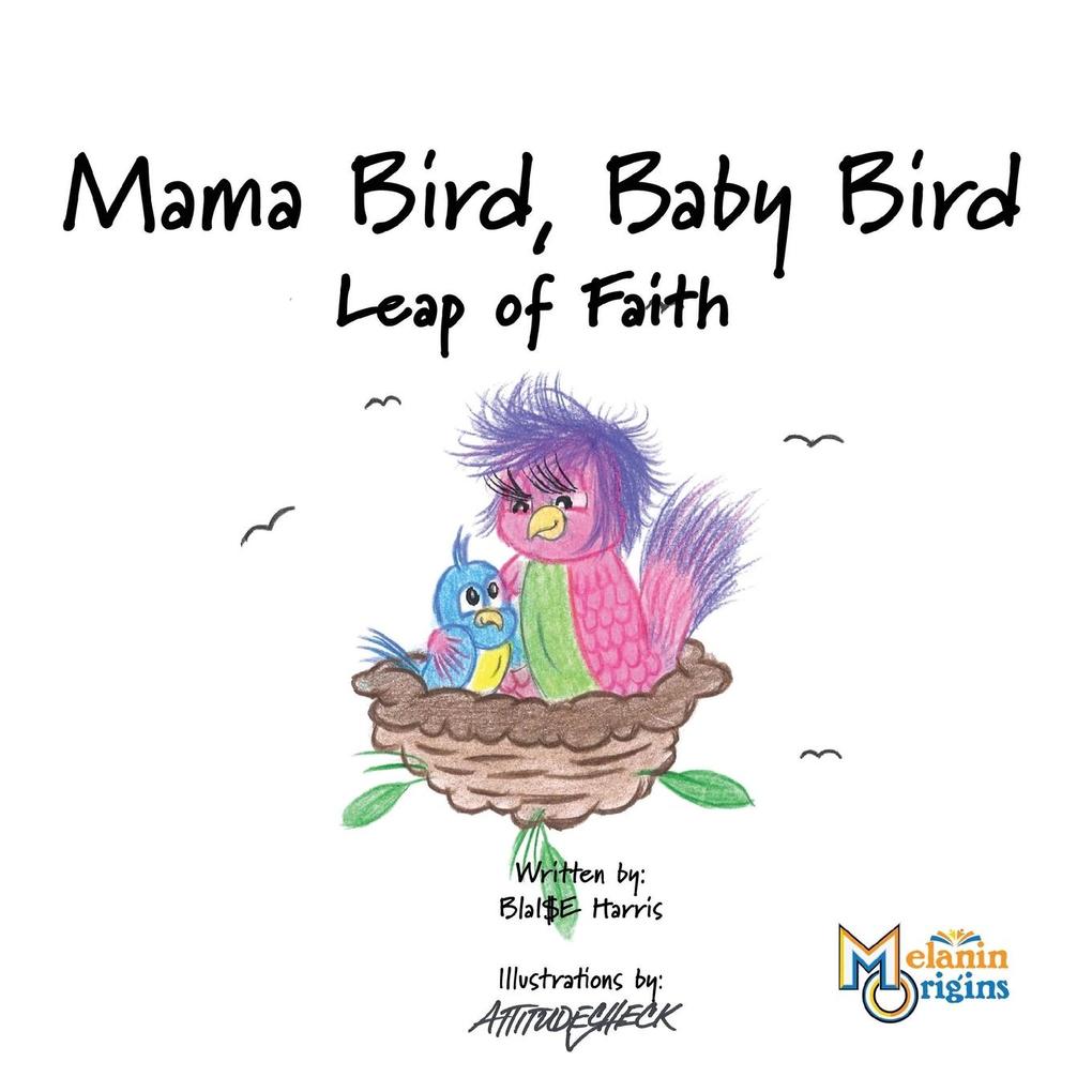 Mama Bird Baby Bird: Leap of Faith