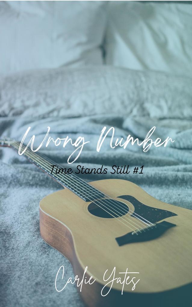 Wrong Number (Time Stands Still #1)