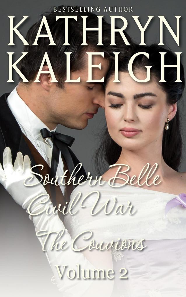 Southern Belle Civil War - The Couvions: Hearts Under Siege - Hearts Under Fire (Southern Belle Civil War Collection #2)