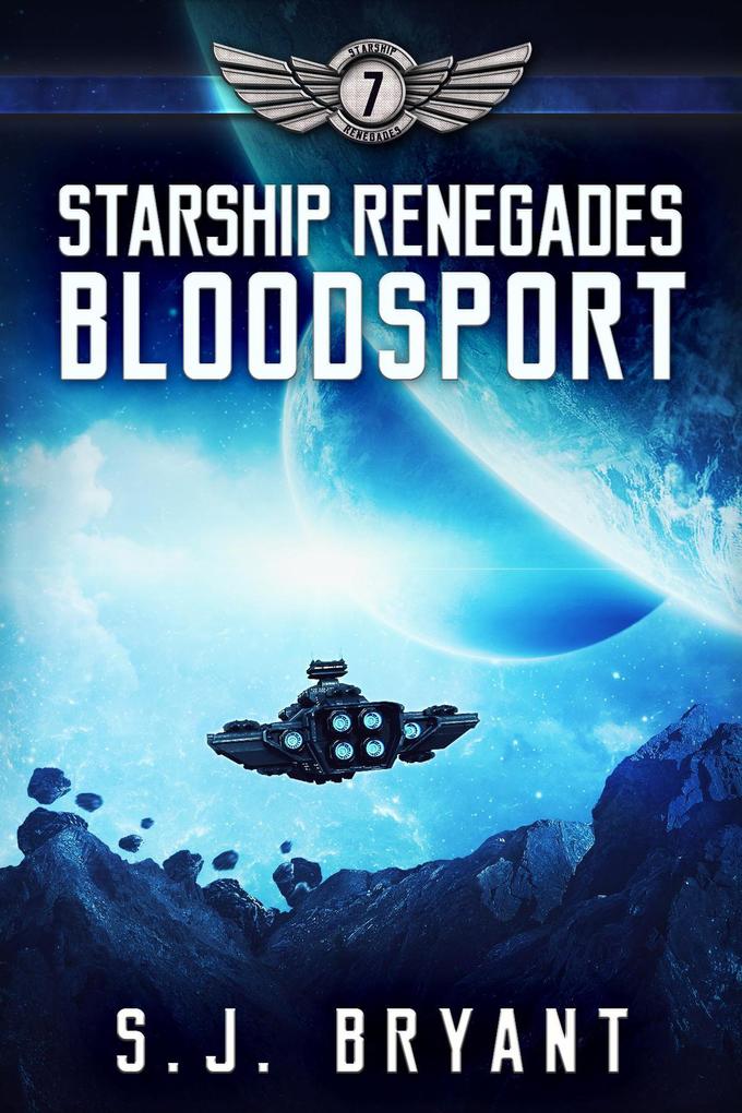 Starship Renegades: Bloodsport