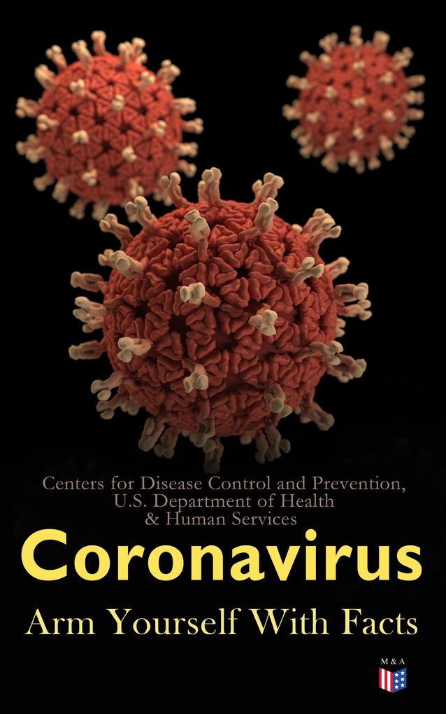 Coronavirus: Arm Yourself With Facts