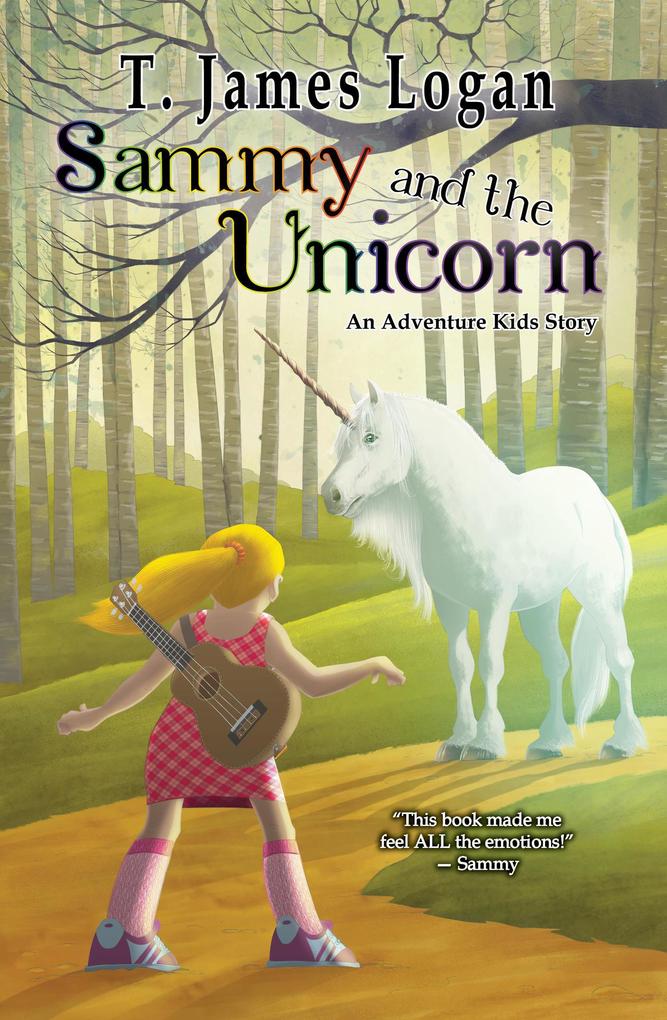 Sammy and the Unicorn (Adventure Kids #1)