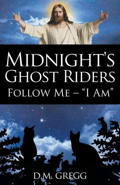 Midnight‘s Ghost Riders: Follow Me - ‘I Am‘