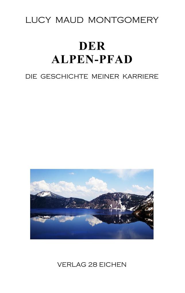 Der Alpen-Pfad - Lucy Maud Montgomery