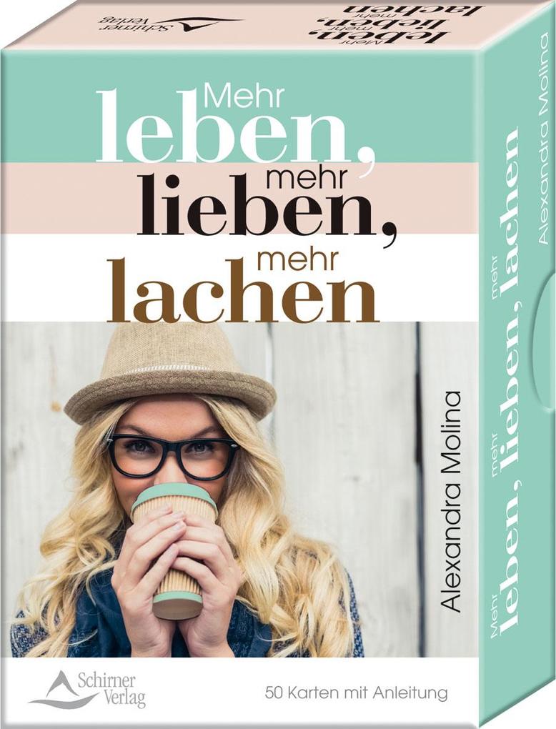 Mehr leben mehr lieben mehr lachen