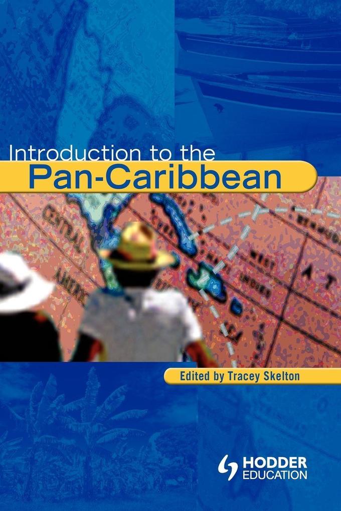 Introduction to the Pan-Caribbean