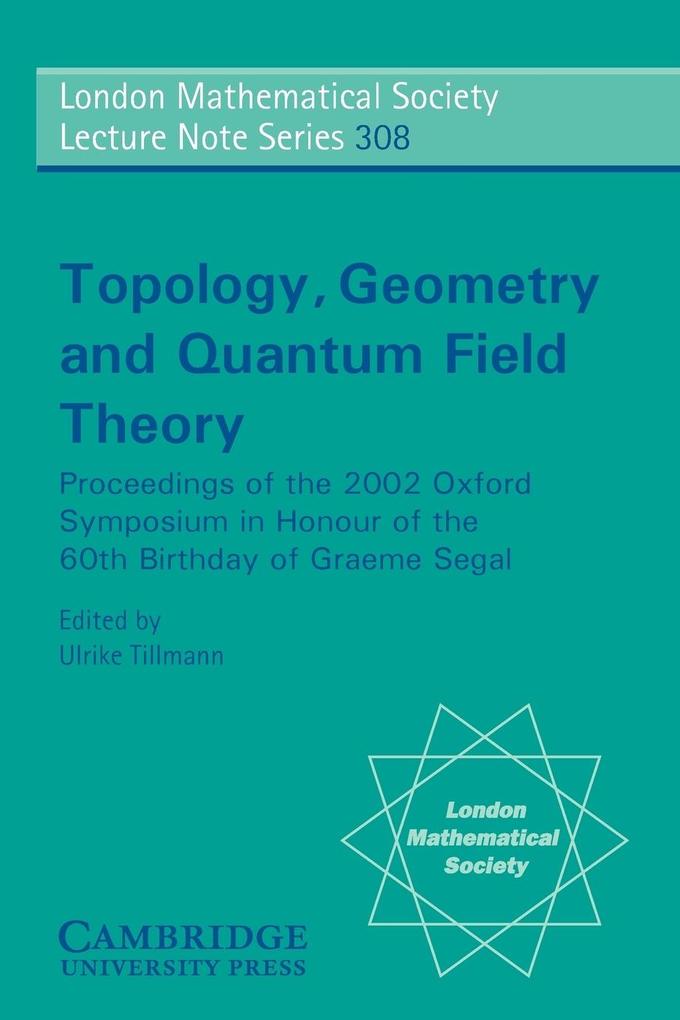 Topology Geometry and Quantum Field Theory