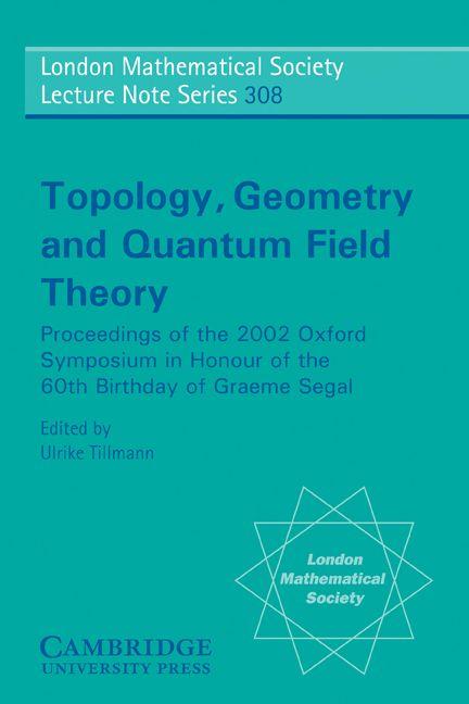 Topology Geometry and Quantum Field Theory