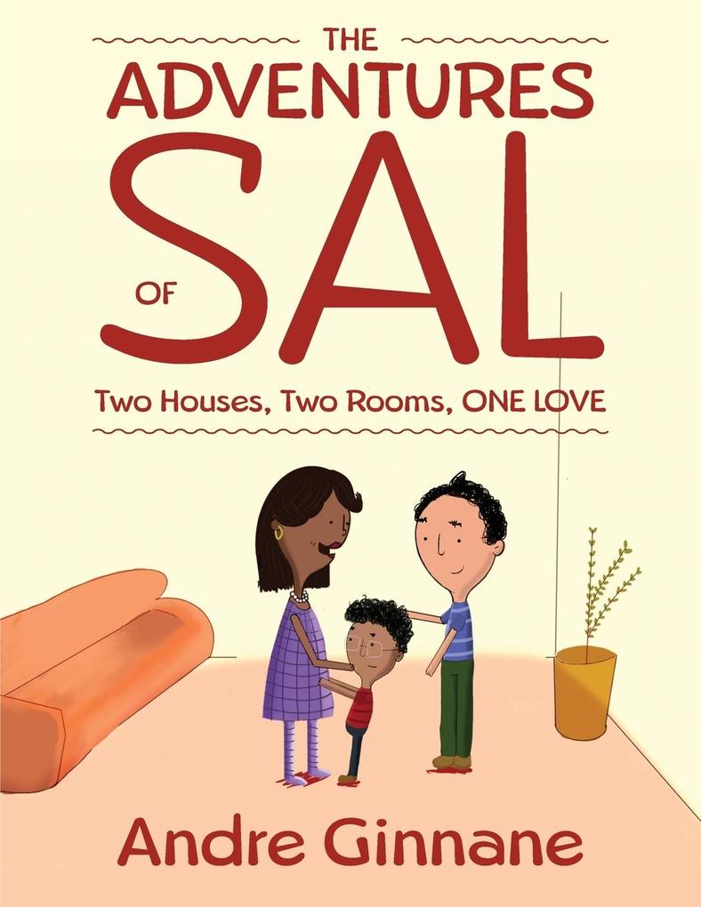 The Adventures of Sal - Two Houses Two Rooms One Love