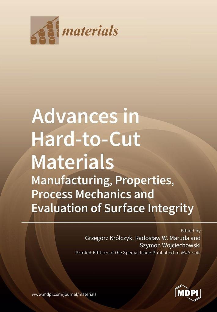 Advances in Hard-to-Cut Materials