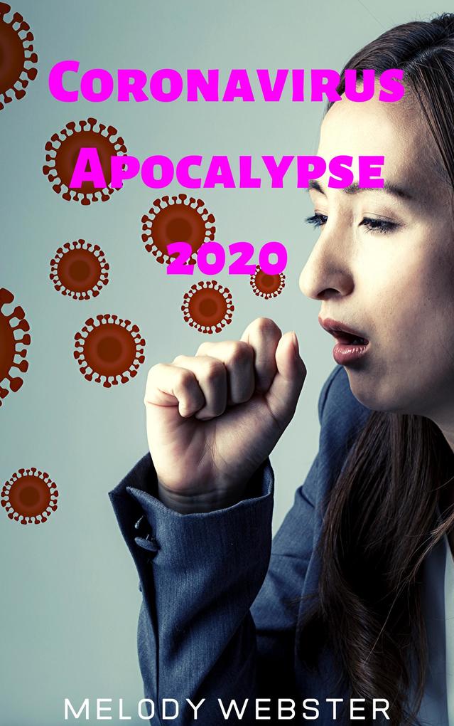 Coronavirus Apocalypse 2020