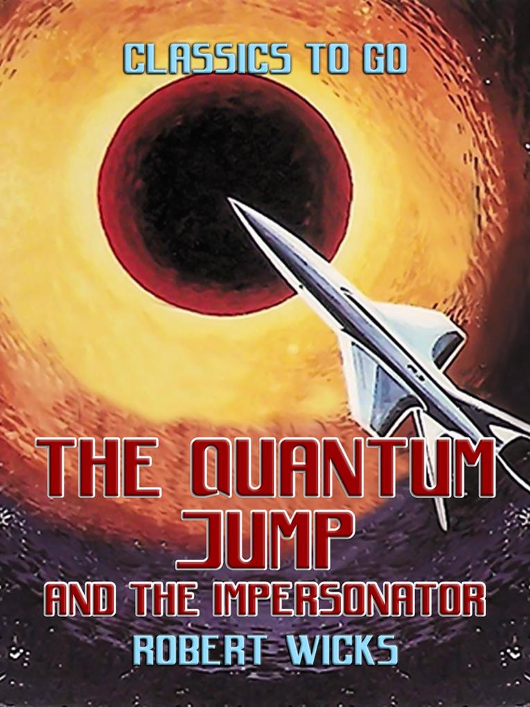 The Quantum Jump and The Impersonator