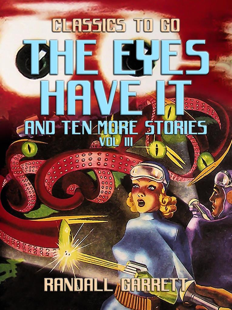 The Eyes Have It and ten more Stories Vol III