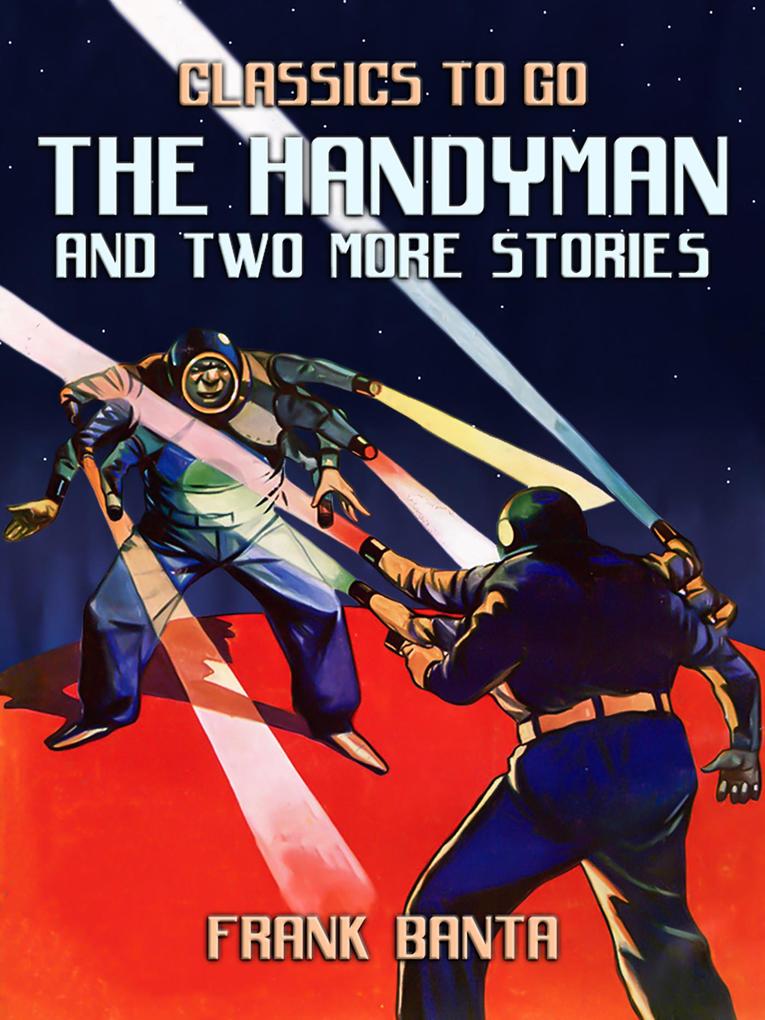 The Handyman and Two More Stories