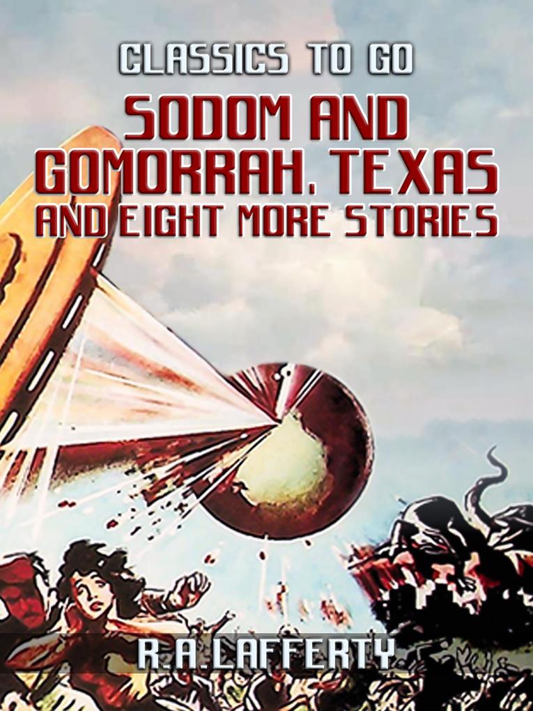 Sodom and Gomorrah Texas and eight more stories