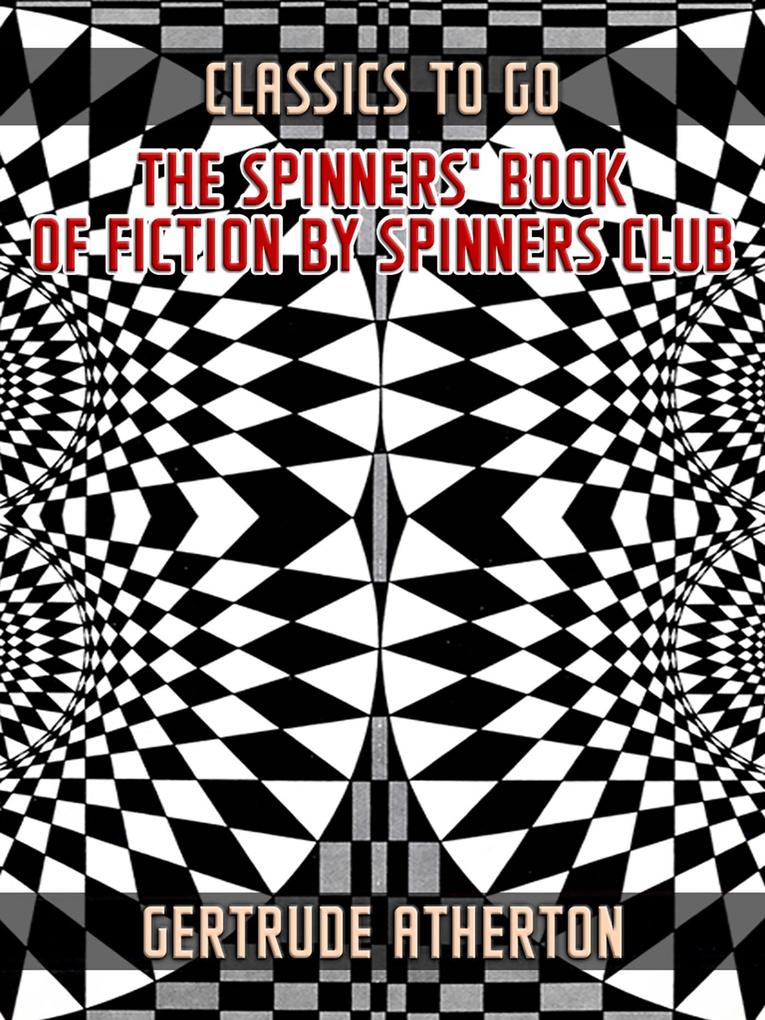 The Spinners‘ Book of Fiction by Spinners Club