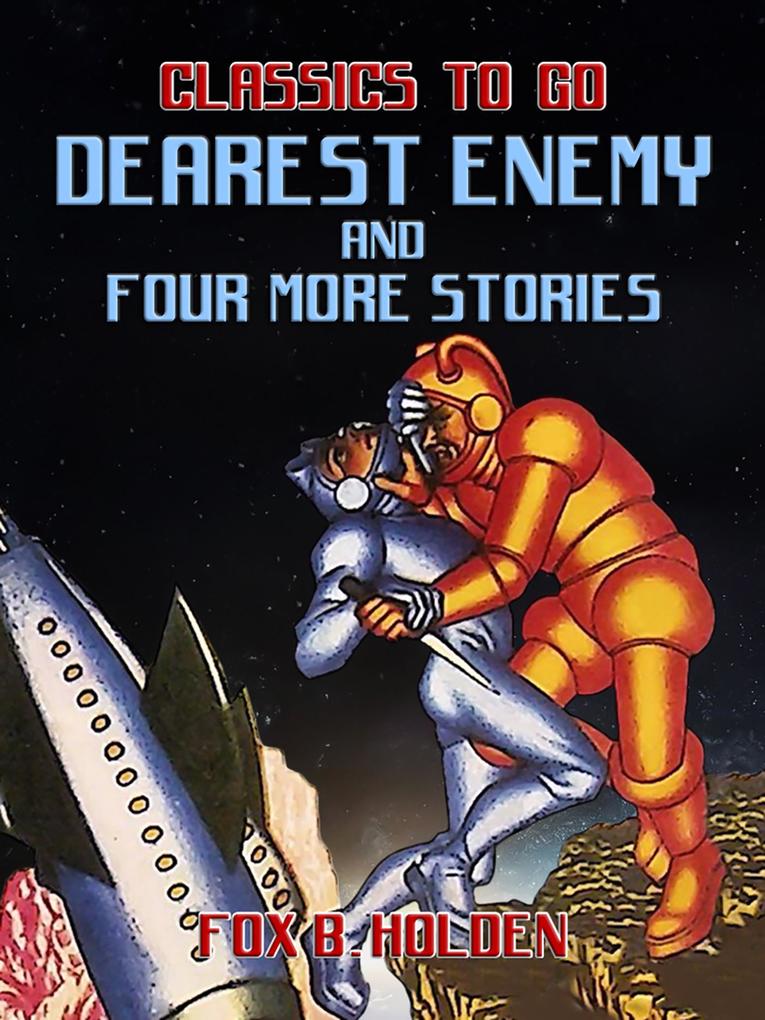 Dearest Enemy and four more Stories