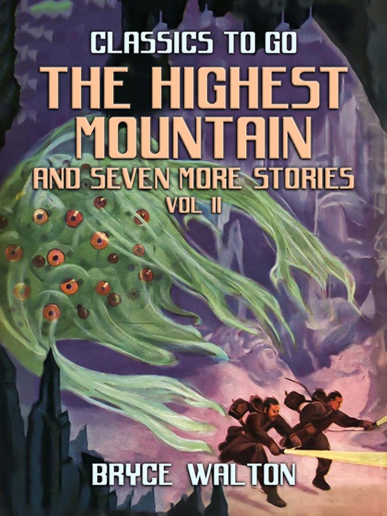 The Highest Mountain and seven more Stories Vol II