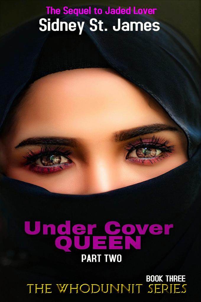 Under Cover Queen - Sequel to Jaded Lover (The Whodunnit Series #3)