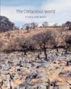The Cretaceous World - Peter W. Skelton/ Robert A. Spicer/ Simon P. Kelley