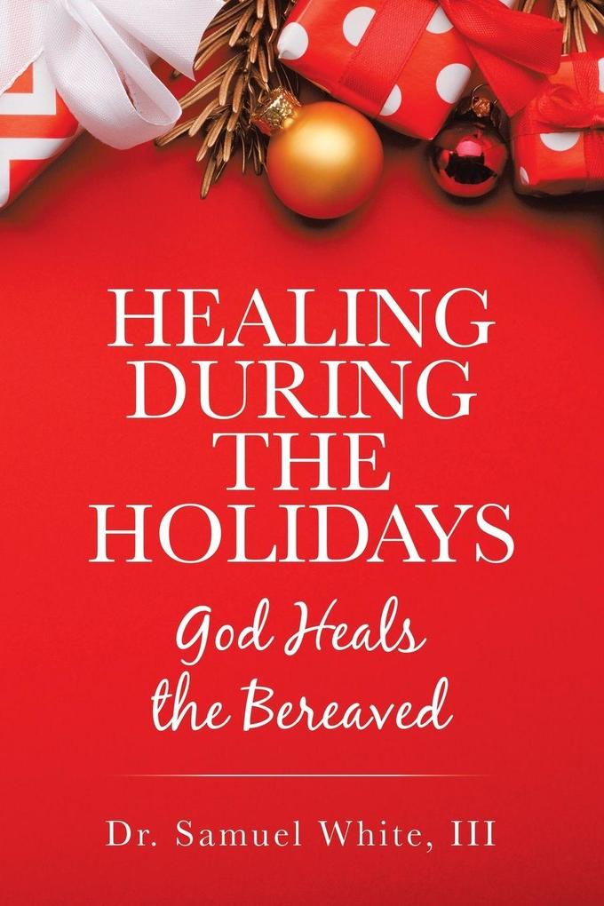 HEALING DURING THE HOLIDAYS